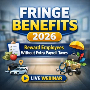 Fringe Benefits 2026: Reward Employees Without Extra Payroll Taxes.